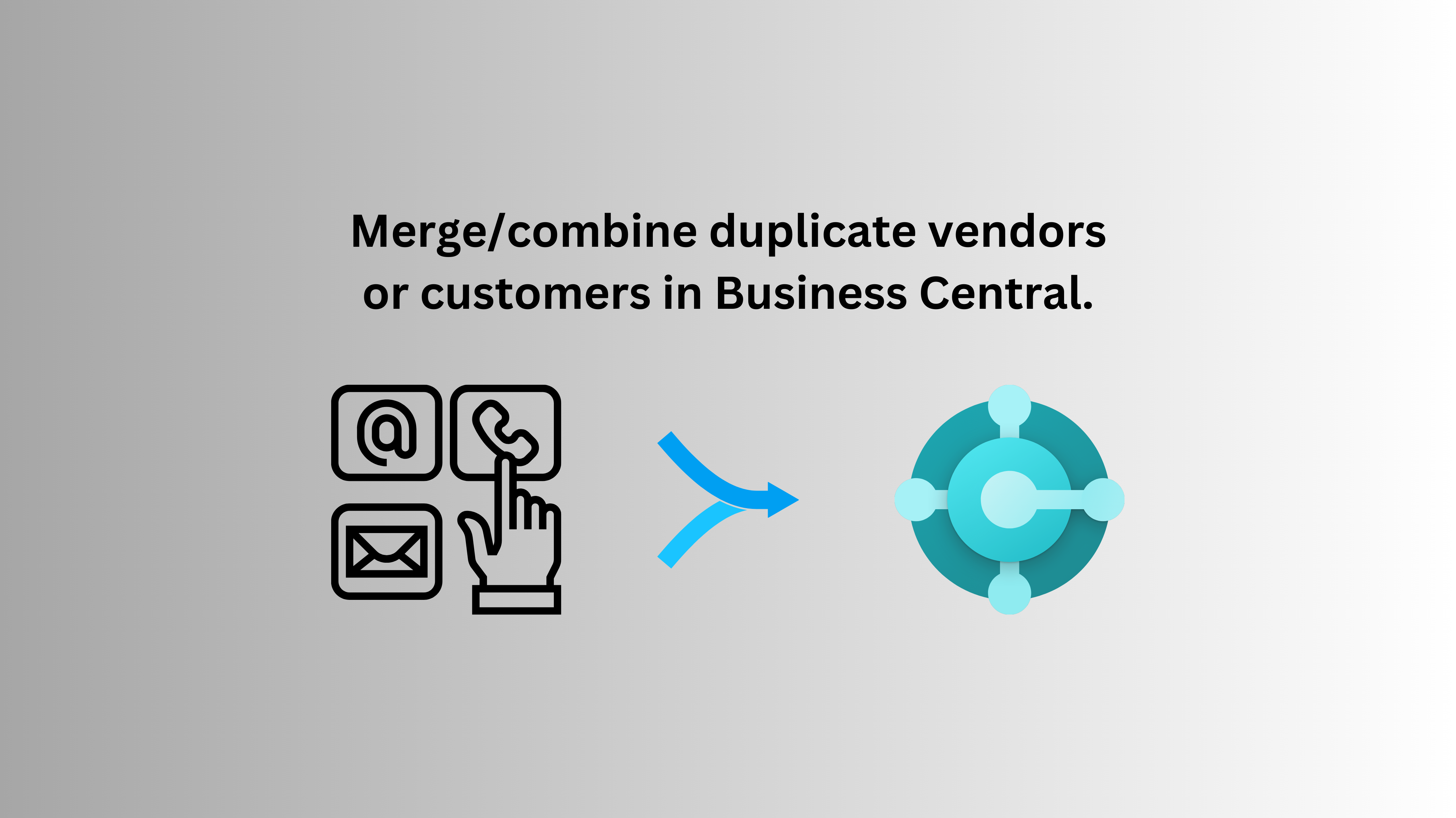 Merge/combine duplicate vendors or customers in Microsoft Dynamics 365 Business Central.