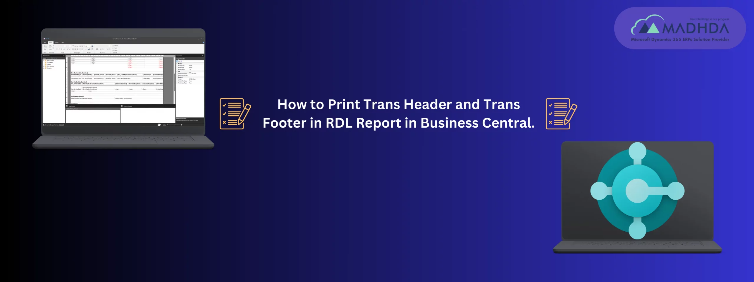 How to Print Trans Header and Trans Footer in RDL Report in Business Central.