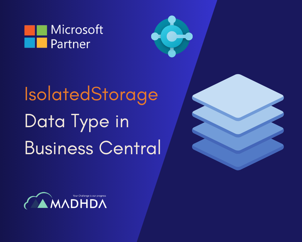 Explore IsolatedStorage Data Type in Business Central