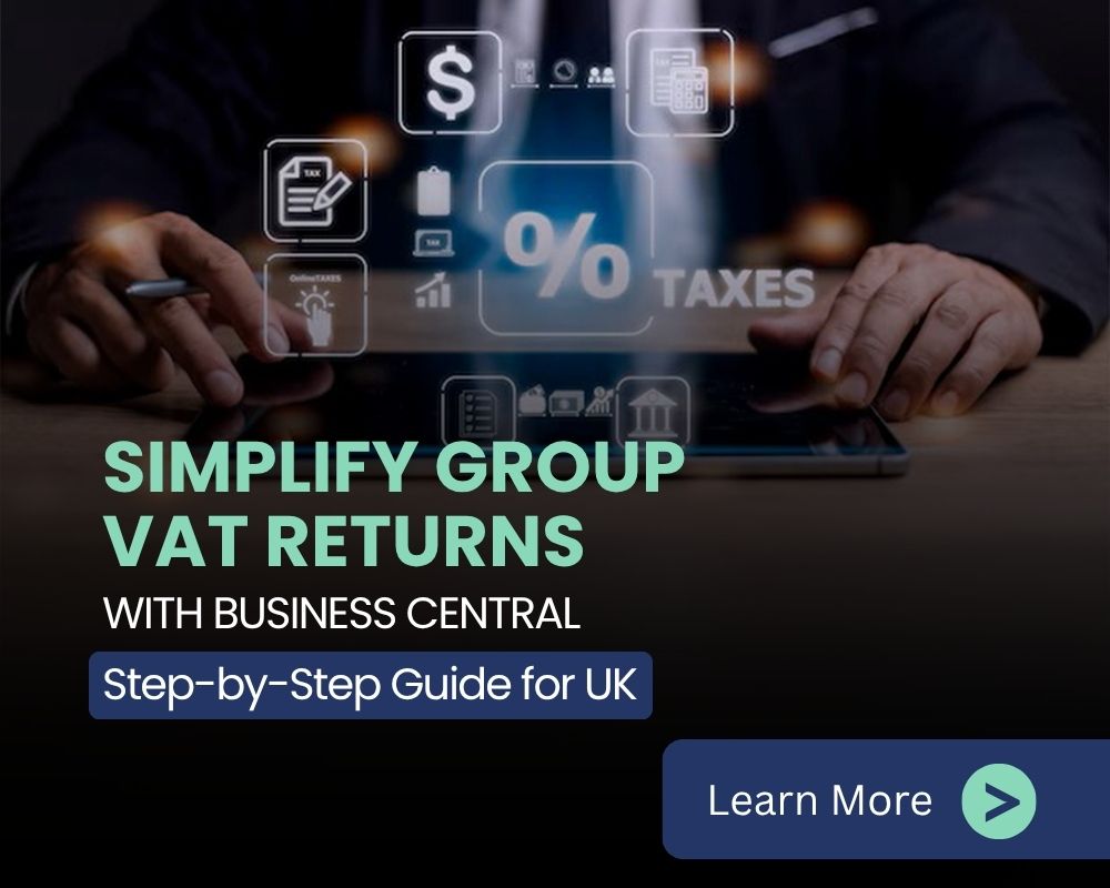 Streamlining Group VAT Submission in Business Central: A Step-by-Step Guide For UK
