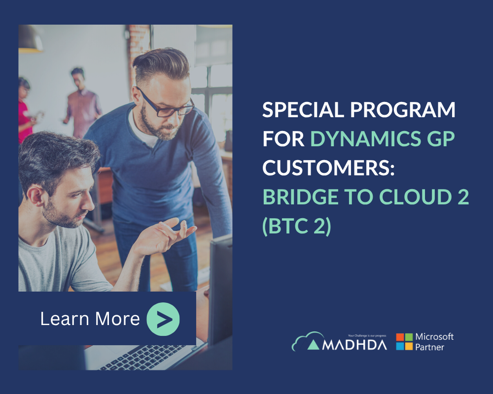 Special Program for Microsoft Dynamics GP Customers: Bridge to Cloud 2 (BTC 2)