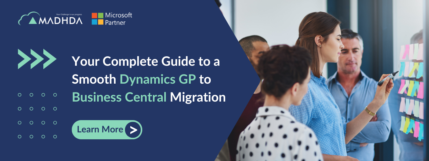 Your Complete Guide to a Smooth Dynamics GP to Business Central Migration