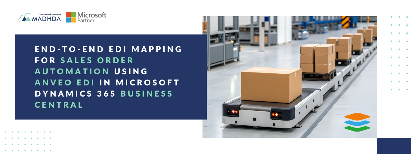 End-to-End EDI Mapping for Sales Order Automation using Anveo EDI in Microsoft Dynamics 365 Business Central