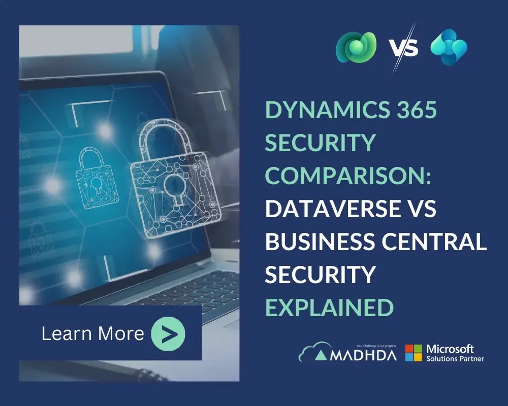 Dynamics 365 Security Comparison: Dataverse vs Business Central Security Explained