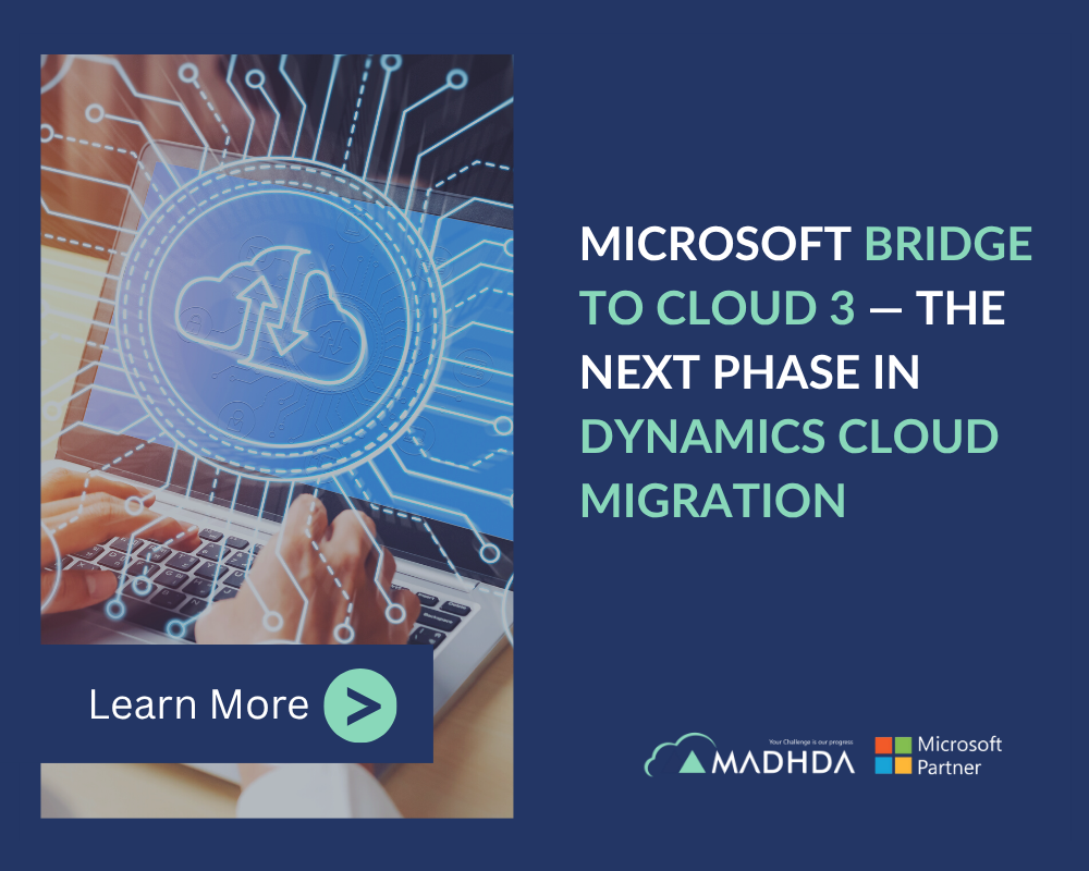 Microsoft “Bridge to Cloud 3” – The Next Phase in Dynamics Cloud Migration