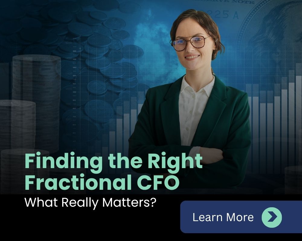 How to Choose the Right Fractional CFO for Your Business