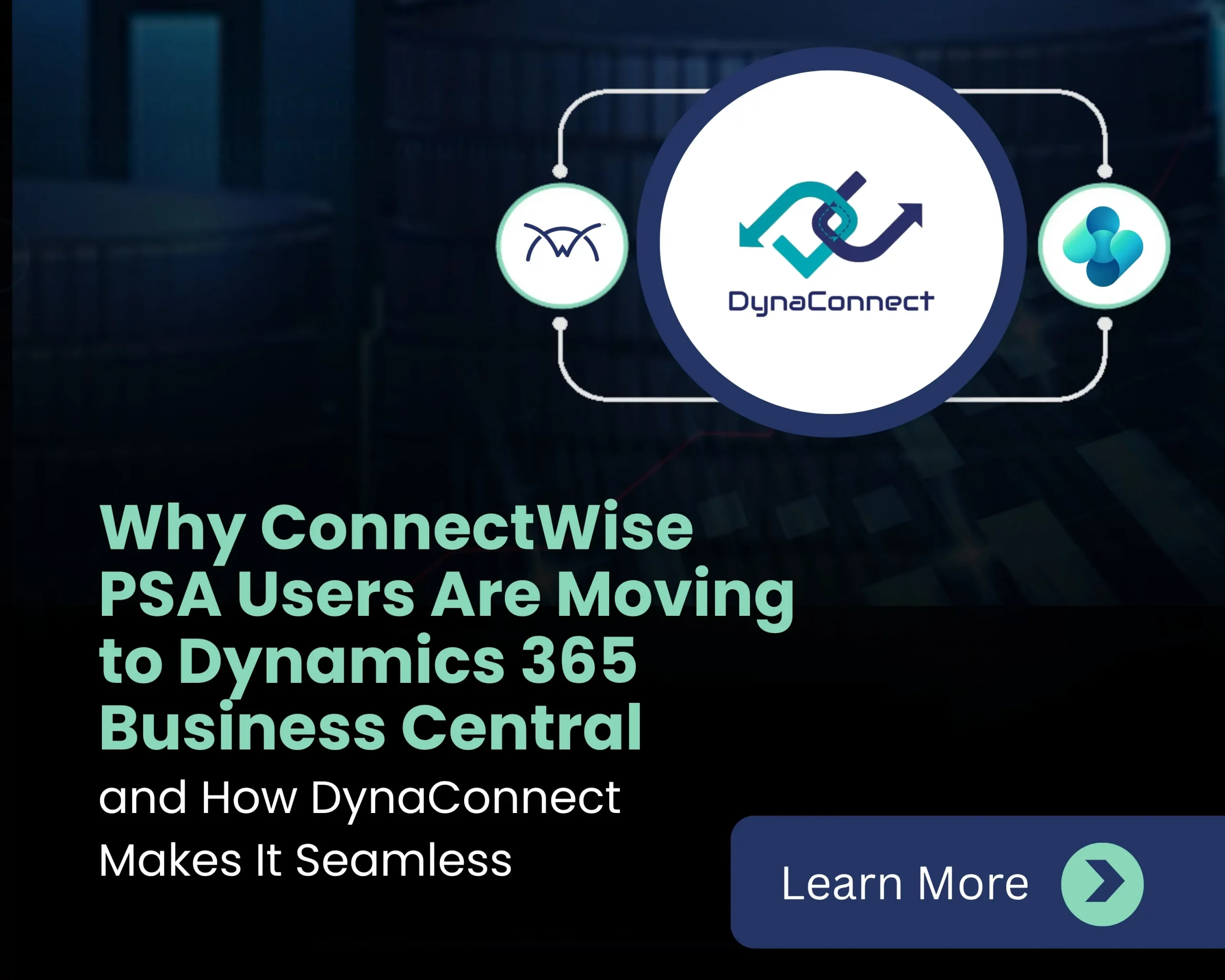 Why ConnectWise PSA Users Are Switching to Dynamics 365 Business Central – DynaConnect