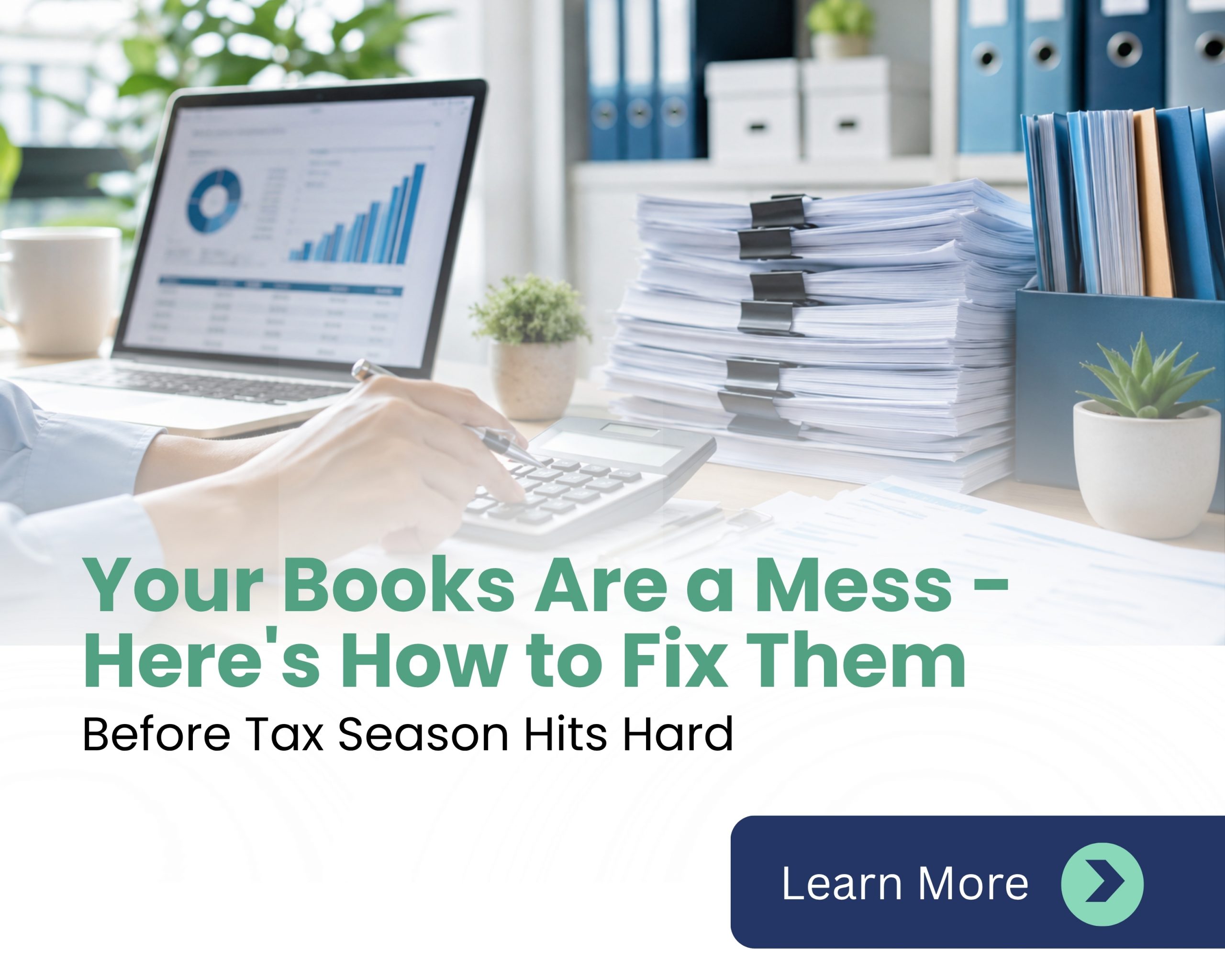 Messy Books Before Tax Season? Here’s How Bookkeeping Clean-Up Services Save You