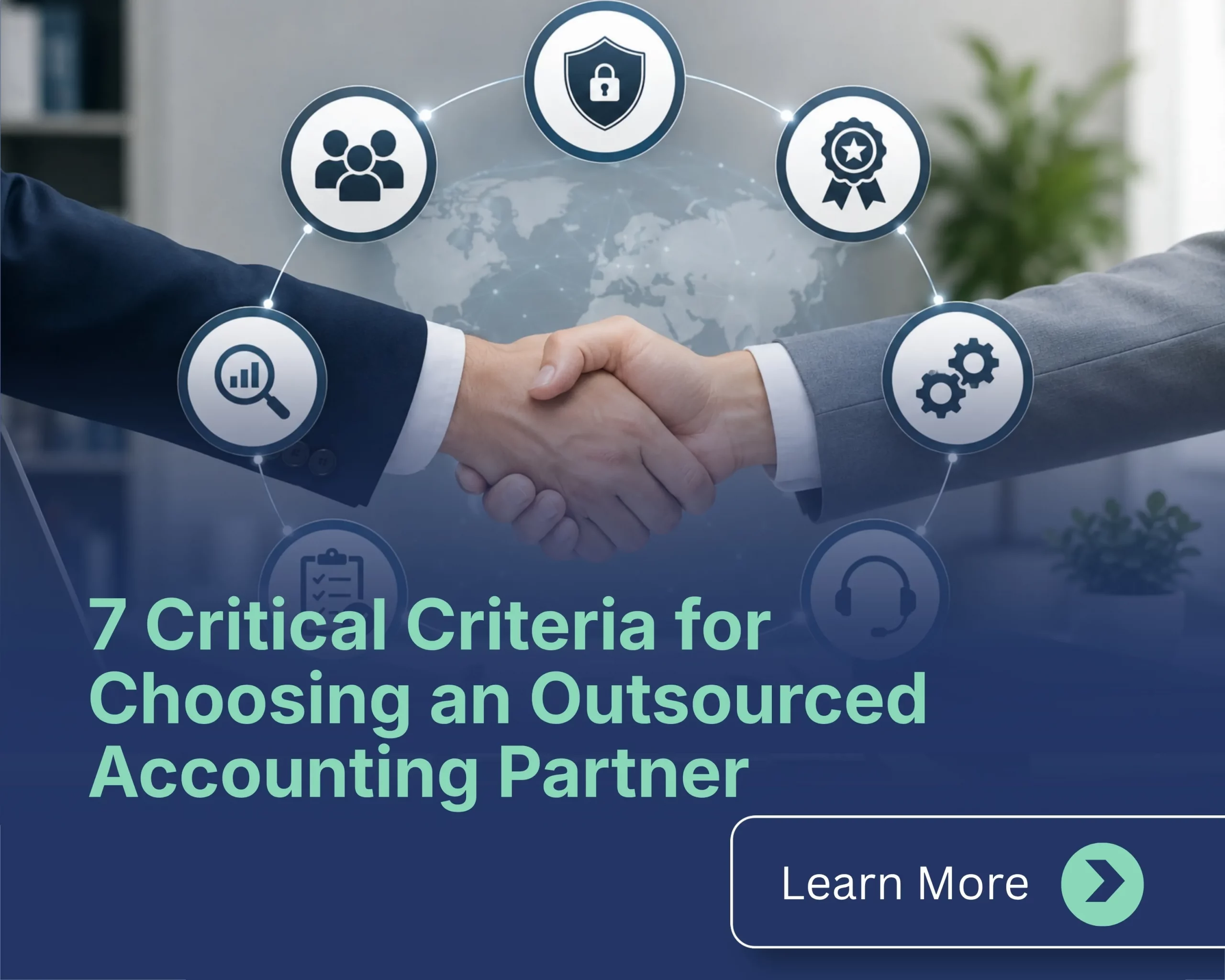 How to Choose an Outsourced Accounting Partner for Your CPA Firm: 7 Non-Negotiables