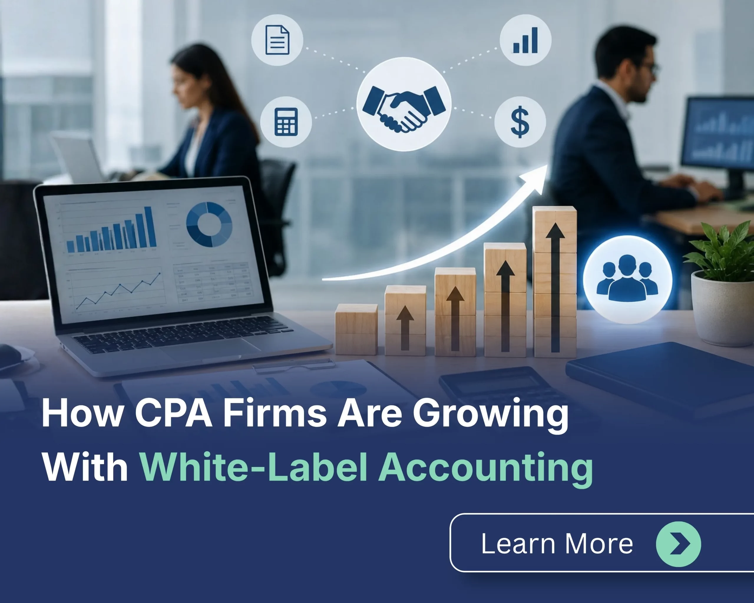 White-Label Accounting for CPA Firms: Scale Your Firm Without Hiring More Staff